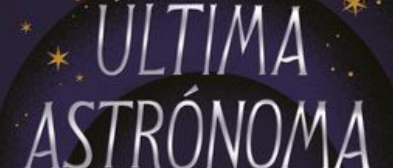 Detalle de la portada de &quot;La última astrónoma&quot;.