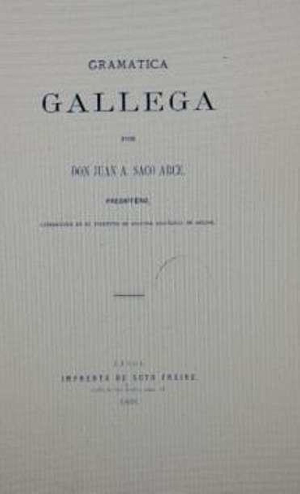 Juan Antonio Saco y Arce, padre de la lingüística gallega