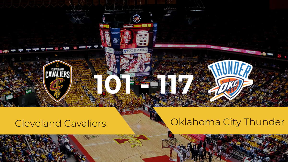 Oklahoma City Thunder se impone a Cleveland Cavaliers por 101-117