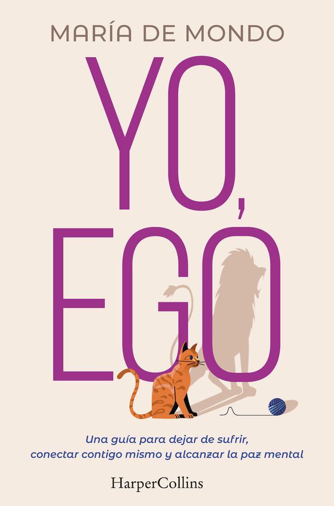 Libro Yo, ego. Una guía para dejar de sufrir, conectar contigo mismo y alcanzar la paz mental