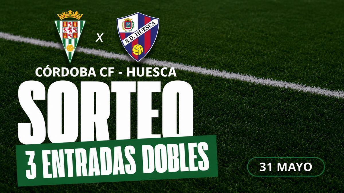 Sorteo de entradas Córdoba CF - Huesca