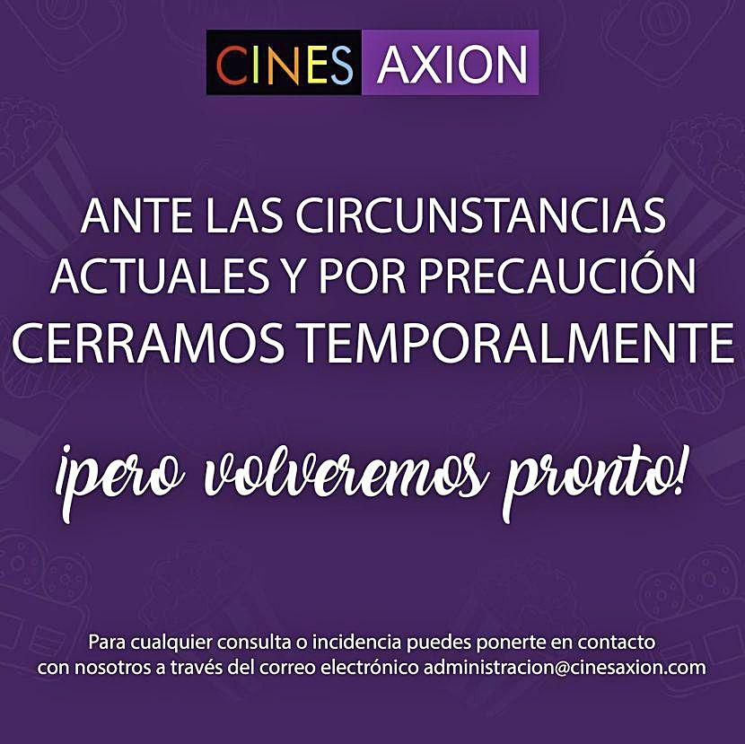 Anuncios de los cines
Axion y Yelmo Vinalopó
en sus webs sobre el cierre
temporal. información