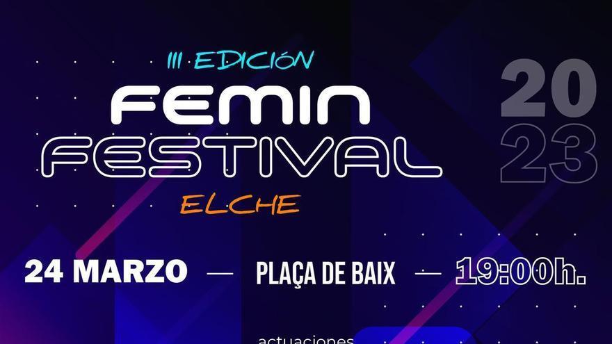 El viernes llega el Femin Festival a Elche y es gratuito