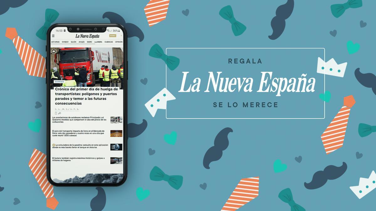 Oferta del día del padre: Consigue ahora tu acceso a la web de LA NUEVA  ESPAÑA por poco más de dos euros al mes - La Nueva España