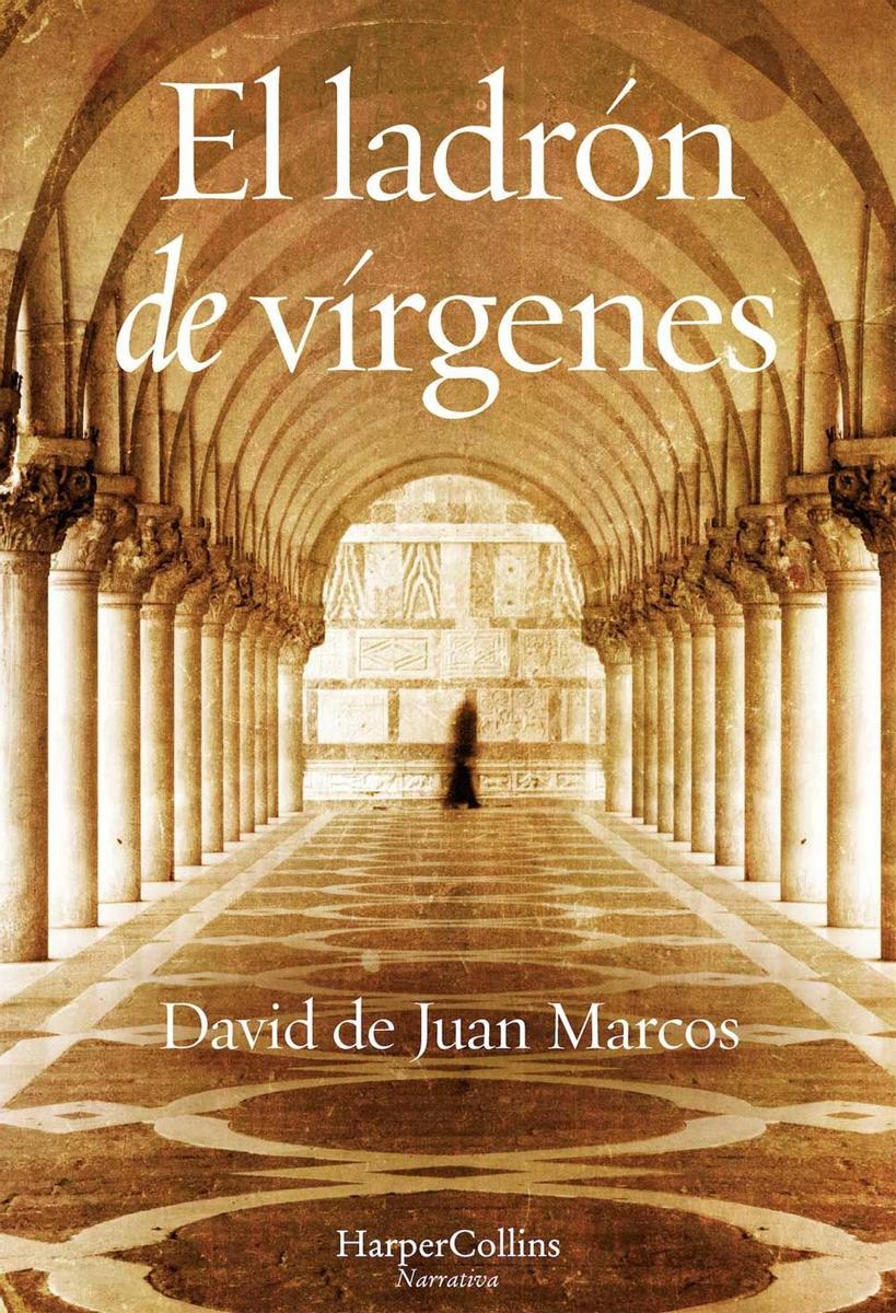 El ladrón de vírgenes, de David de Juan Marcos