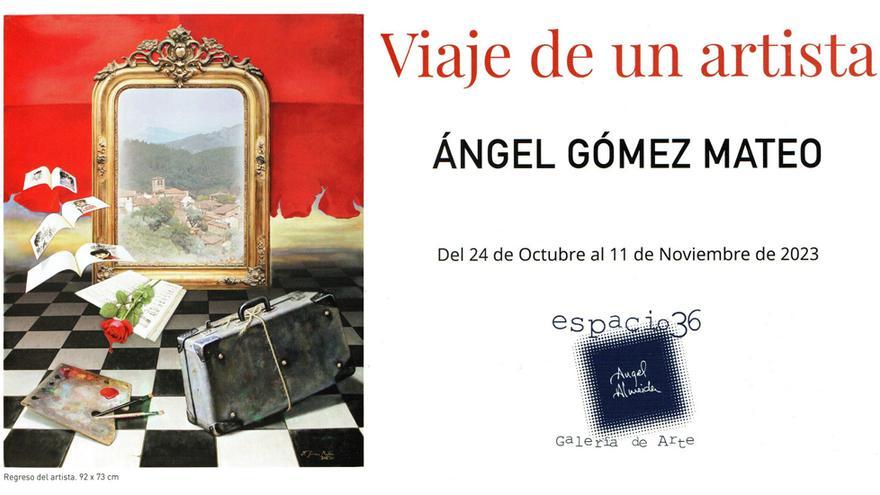 Ángel Gómez Mateo - Viaje de un artista