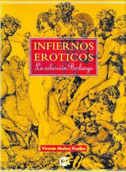 «Infiernos eróticos. La colección Berlanga», de Vicente Muñoz Puelles.
