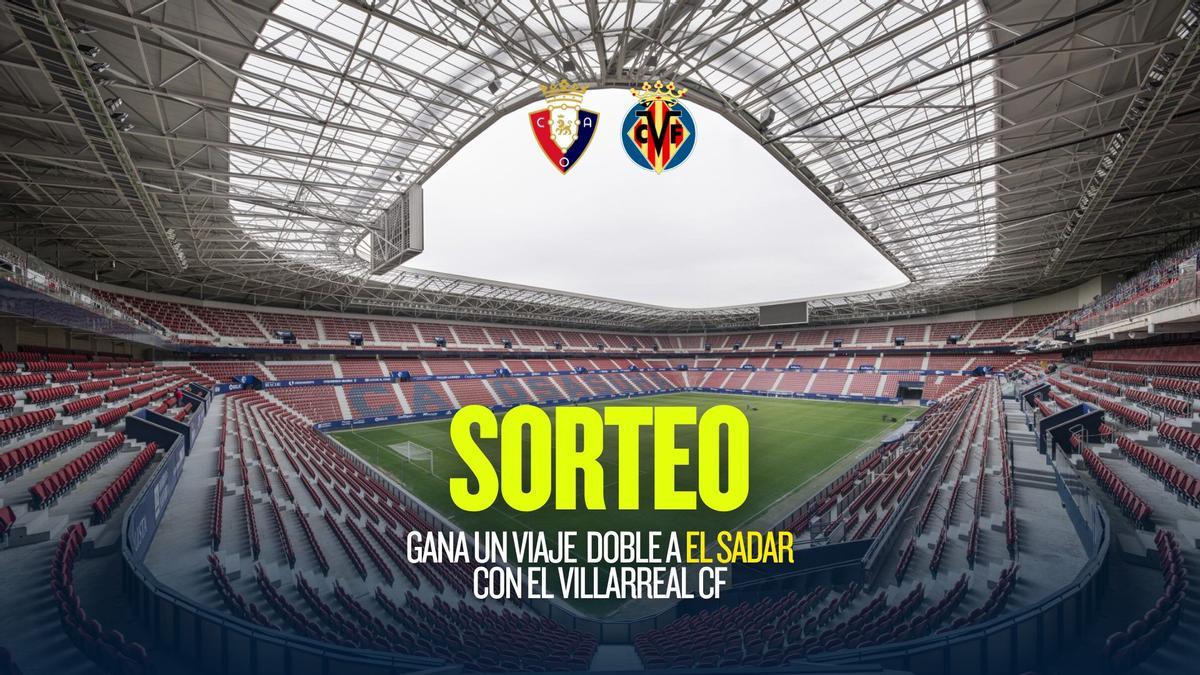 Sorteo viaje OSasuna - Villarreal CF