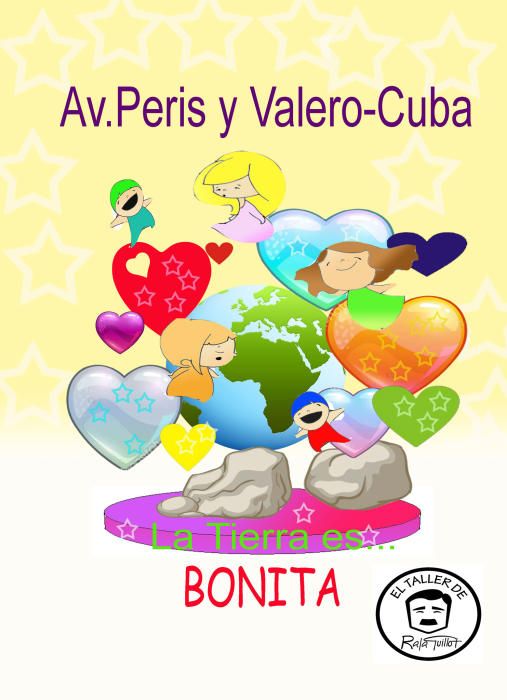 Peris y Valero-Cuba infantil. "La Tierra es bonita". Artista: Rafa Guillot.