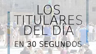 Los titulares del día en 30 segundos, 6 de agosto