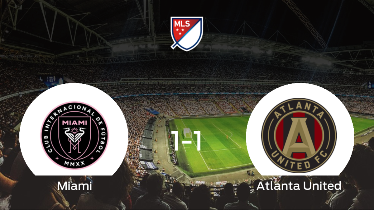 El Atlanta United consigue un empate frente al Inter de Miami (1-1)