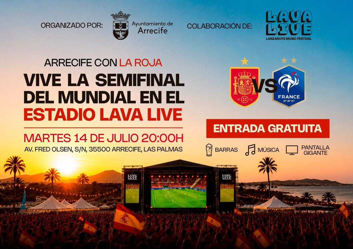 Cartel para ver gratis en pantalla gigante en Arrecife el partido de semifinales entre España y Francia del Mundial de Fútbol