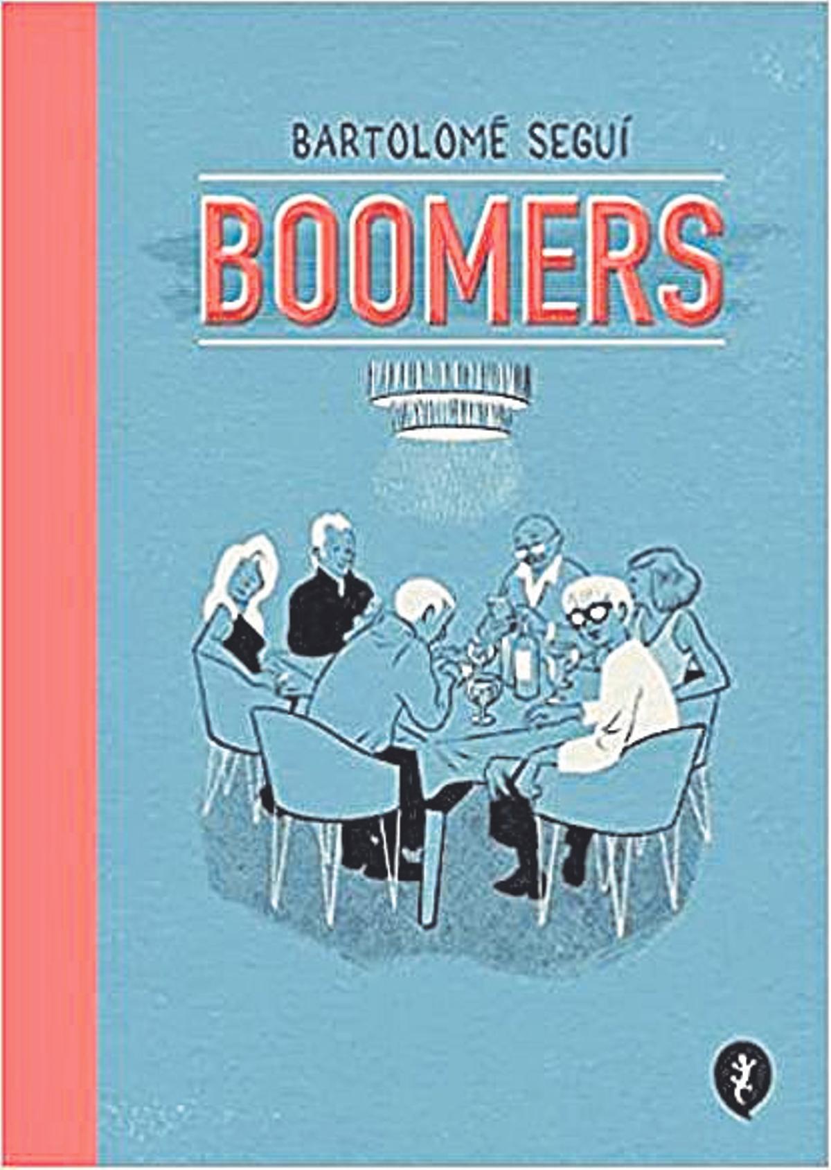 Bartolomé Seguí  Boomers   Salamandra Graphic   104 páginas / 20 euros