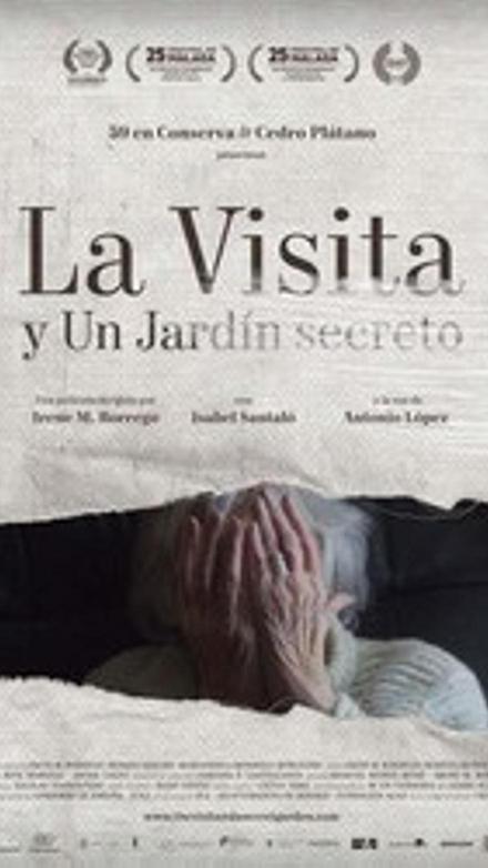 La Visita y Un Jardín secreto