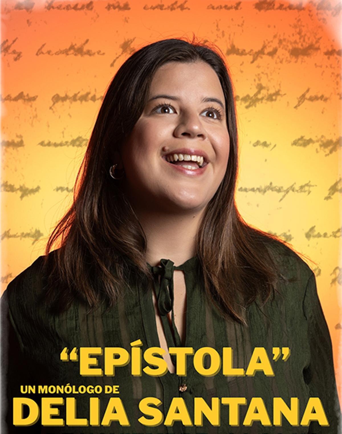 El monólogo ‘Epístola’ de Delia Santana.