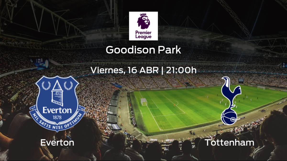 Previa del partido: el Everton recibe al Tottenham Hotspur en la trigésimo segunda jornada