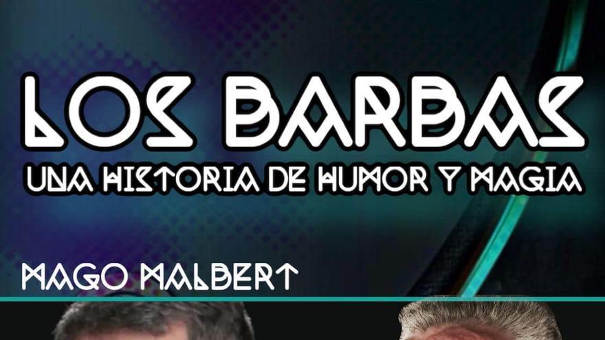 Los Barbas, una historia de humor y de magia