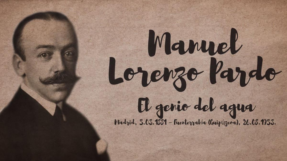 Manuel Lorenzo Pardo, el genio del agua