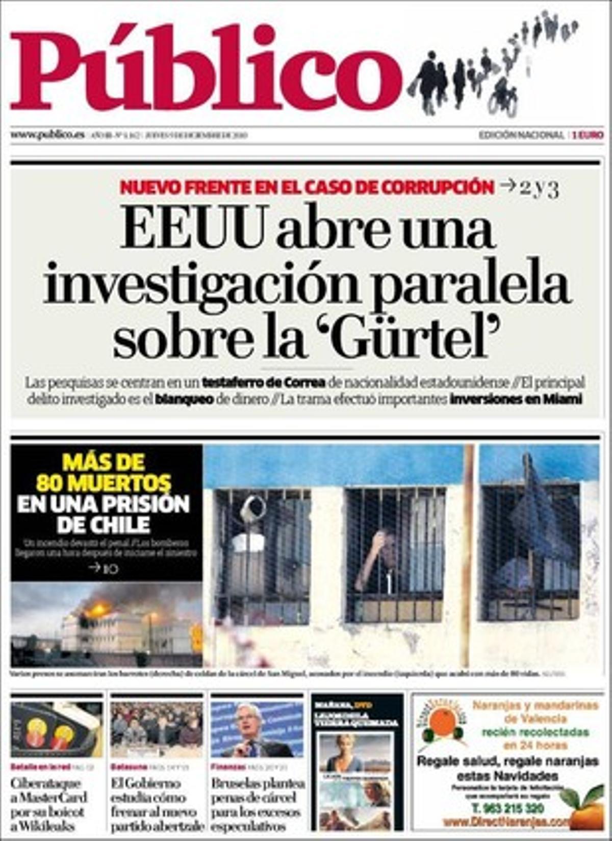 En pàgines interiors ’Público’ destaca que els juristes veuen difícil una altra il·legalització [de Batasuna] si es condemna la violència i que l’ONU pressiona els negociadors climàtics de Cancún.
