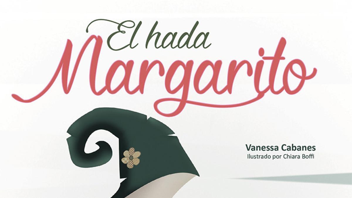 El hada Margarito de Vanessa Cabanes