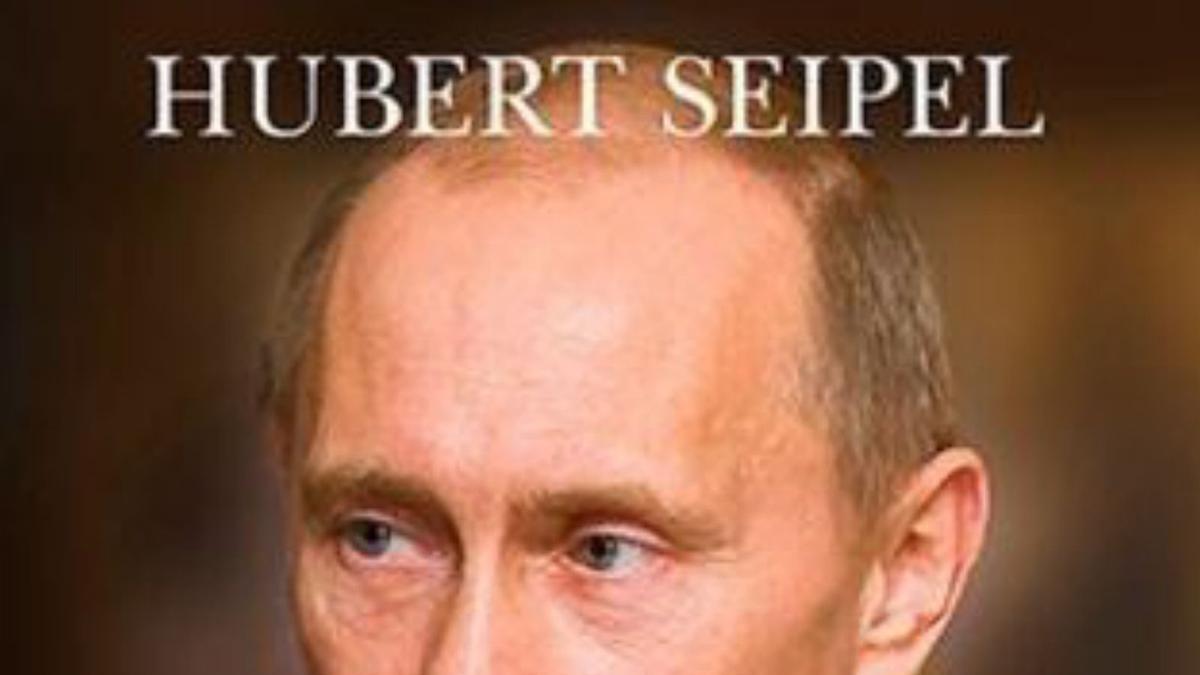 Hubert Seipel   Putin. El poder visto   desde dentro   Editorial Almuzara  301 páginas, 22 euros