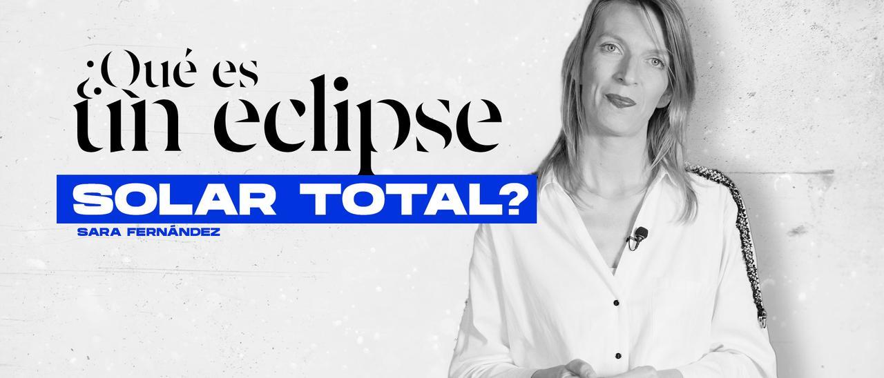 ¿Qué es un eclipse solar total como el que podremos ver hoy?