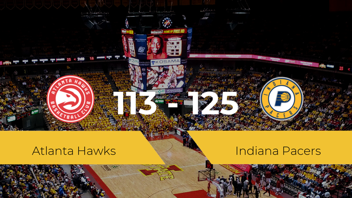 Indiana Pacers se queda con la victoria frente a Atlanta Hawks por 113-125