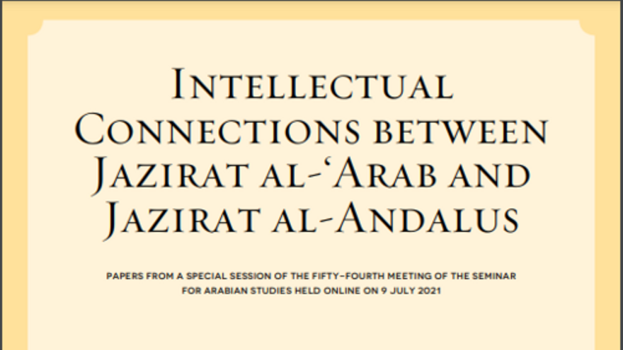 Intellectual Connections between Jazirat al- Arab and Jazirat al-Andalus