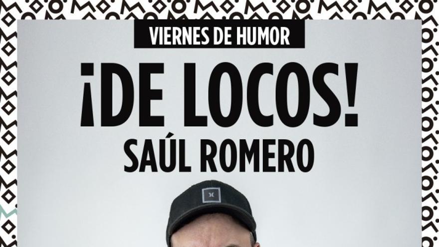 Viernes de humor con Saúl Romero