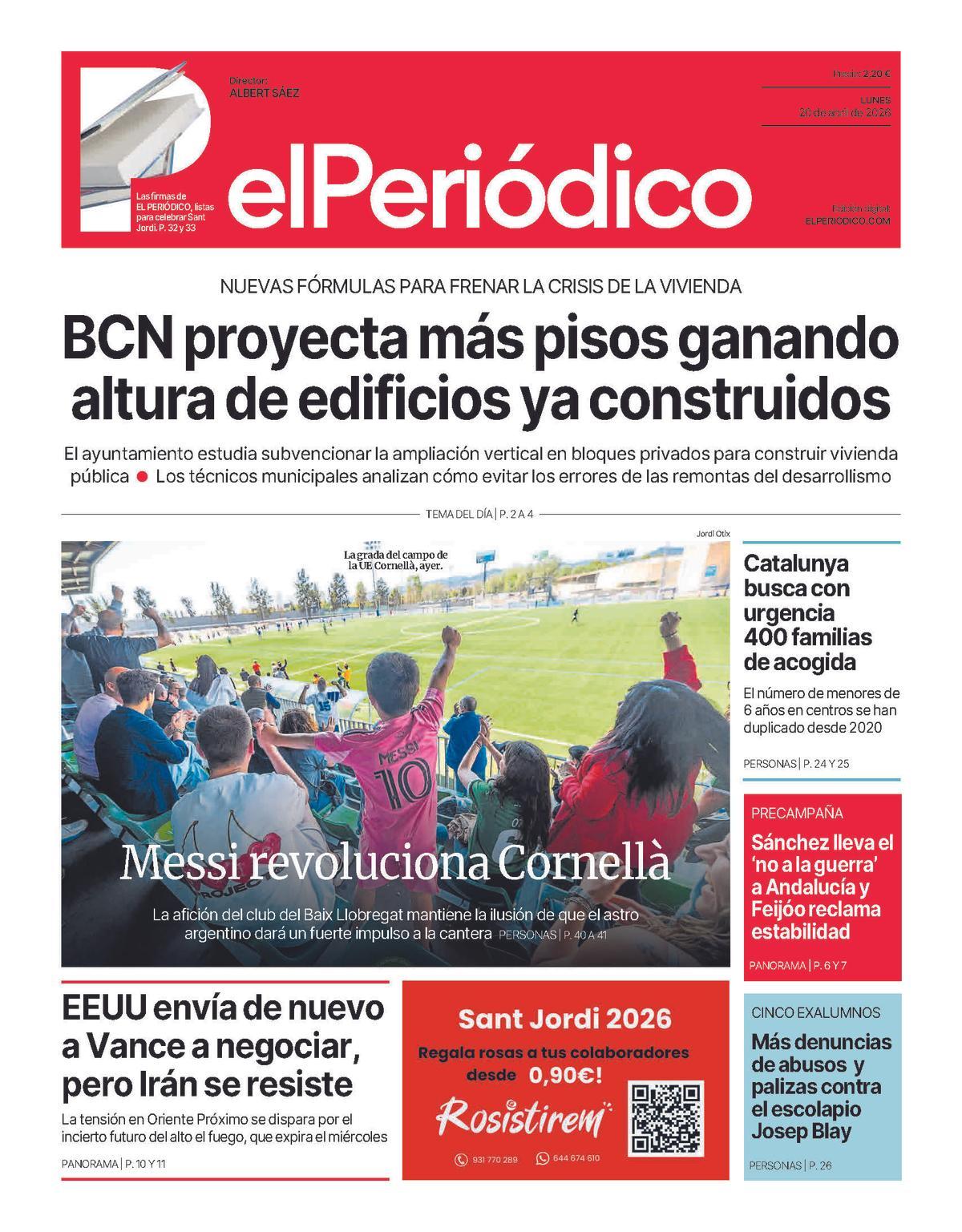 La portada de EL PERIÓDICO del 20 de abril de 2026