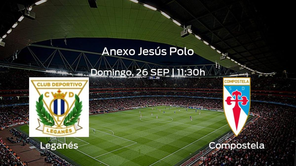 Previa del partido: el Leganés B recibe en su feudo al Compostela