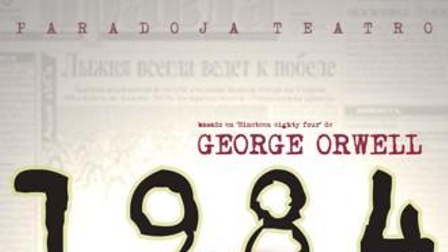 ¿Quieres ganar una entrada para &quot;1984 de George Orwell&quot;?