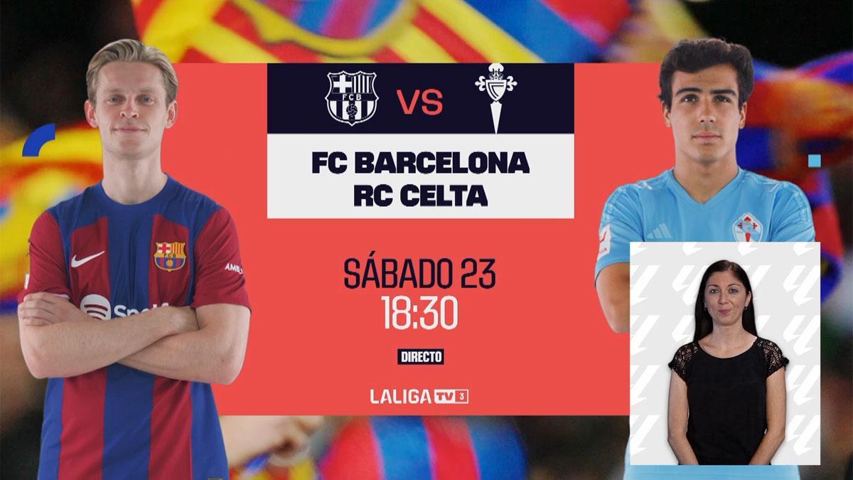 La promoción del Barça - Celta con la retransmisión del lenguaje de signos
