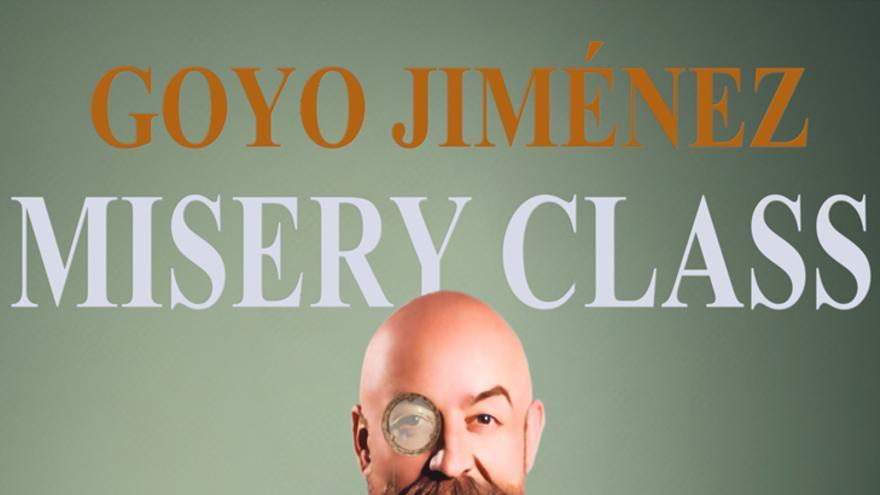 Goyo Jiménez - Misery Class