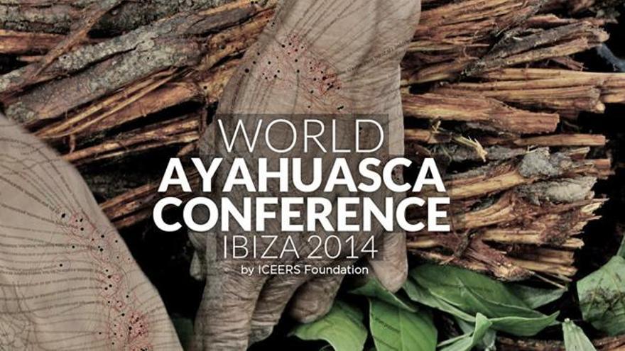 Cartel de la World Ayahuasca Conference 2014, que se celebrará en Santa Eulària.