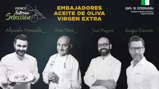 Estos son los embajadores del aceite de oliva virgen extra de Extremadura