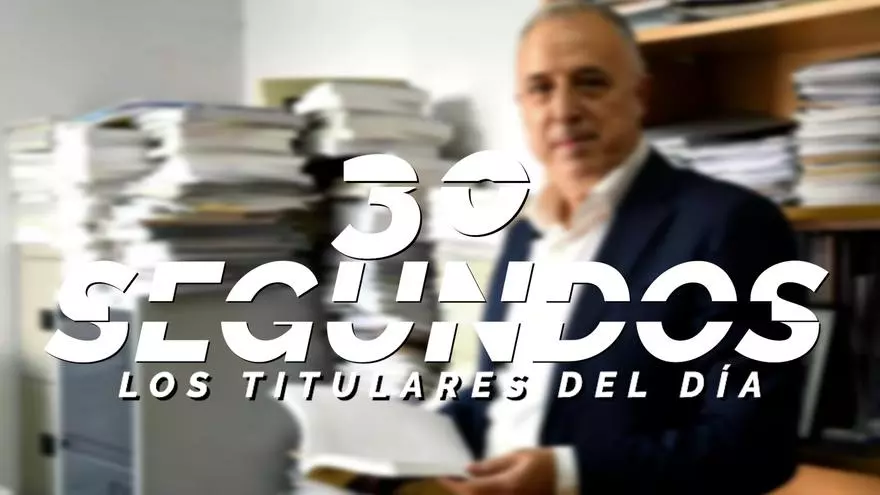 Los titulares del día en 30 segundos