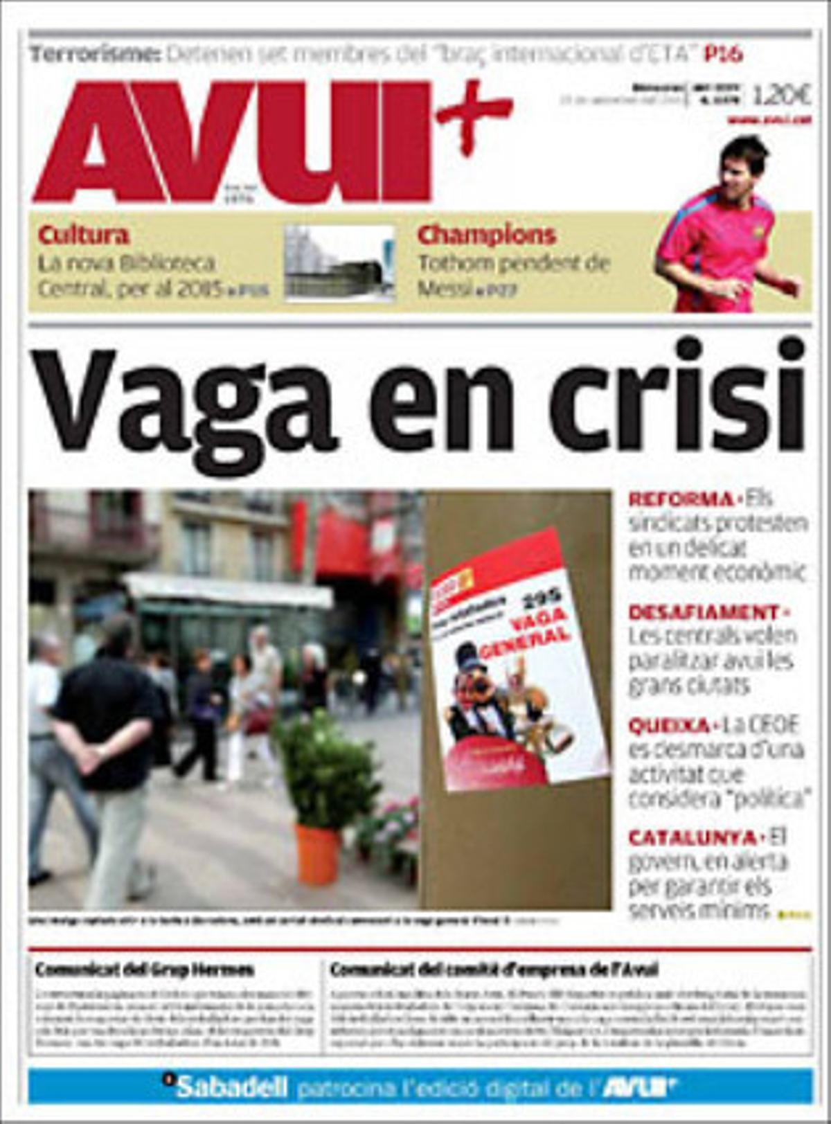 ’Avui’ destaca de la vaga del 29-S que el Govern designa Mar Serna com a portaveu en substitució de Joan Saura, i que el PSOE i el PP acorden renovar el Tribunal Constitucional sense acceptar cap dels magistrats proposats pel Parlament.