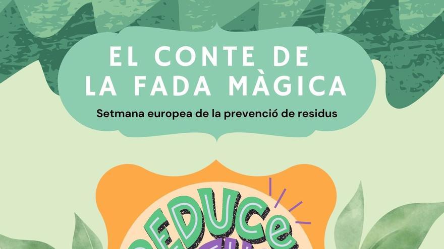 Setmana Europea de la prevenció de residus  El conte de la fada màgica