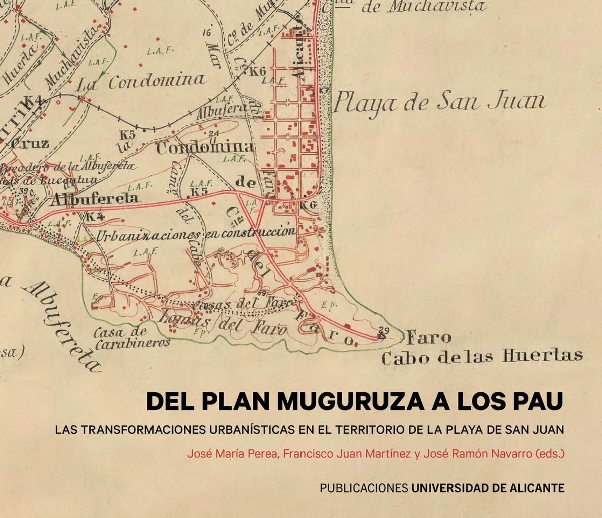 The book cover "From the Muguruza plan to the PAU"about the development of Playa de San Juan.