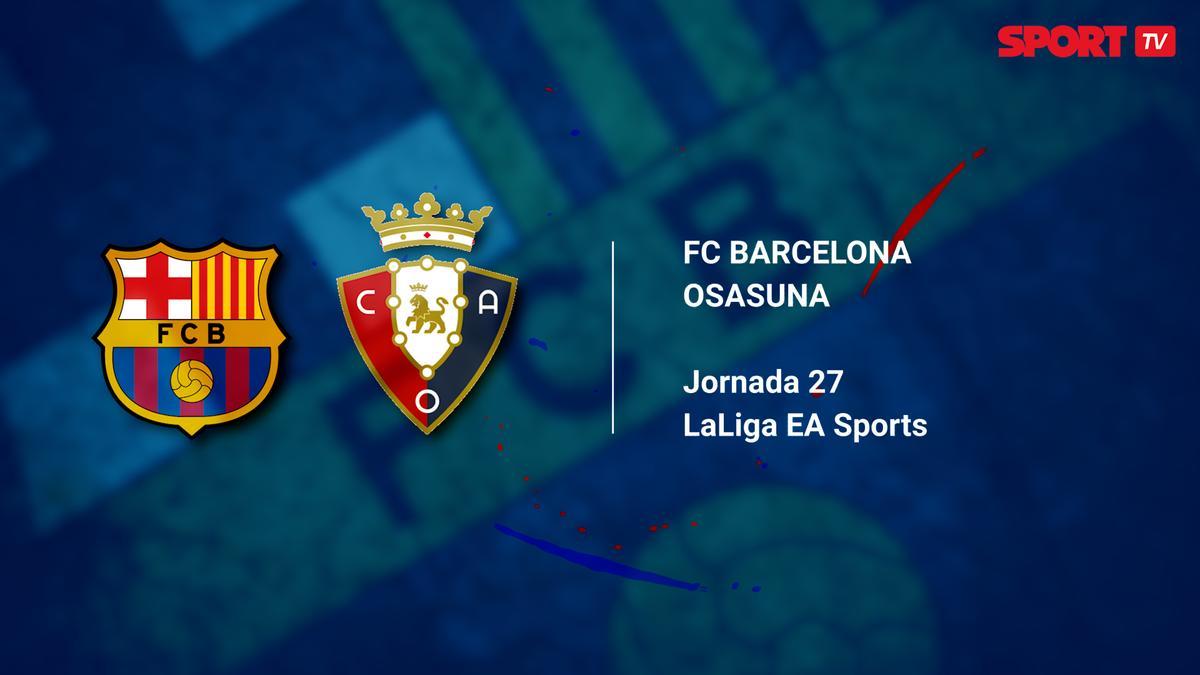 FC Barcelona - CA Osasuna: horario y dónde ver por TV hoy el partido de LaLiga EA Sports