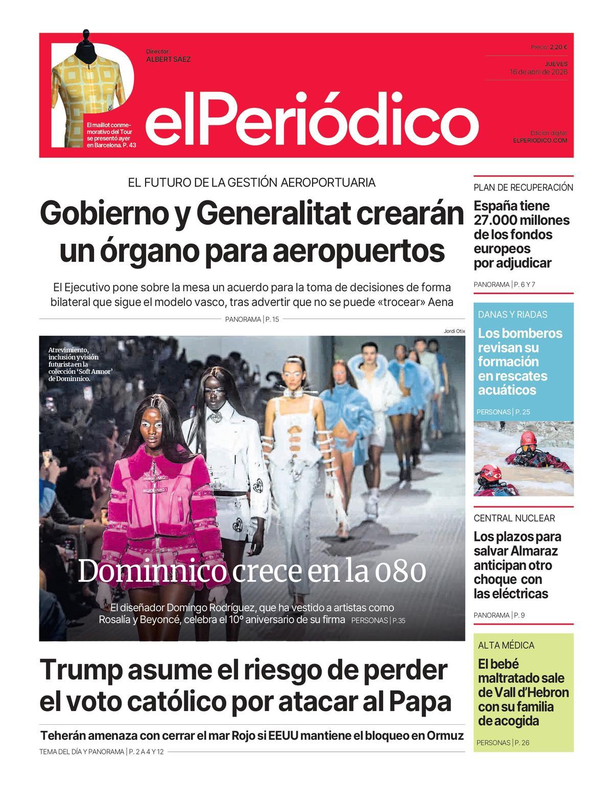 La portada de EL PERIÓDICO del 16 de abril de 2026