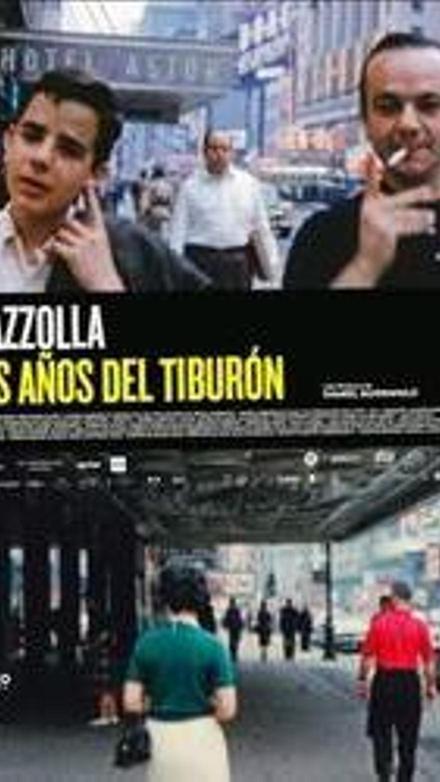 Piazzolla: Los años del tiburón