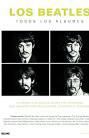 Brian Southall y VV.AA. «Los Beatles. Todos sus álbumes» Editorial Blume 35 euros