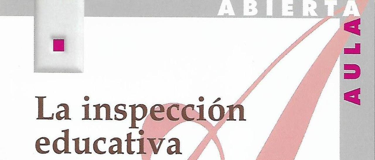 La inspección educativa. Una mirada desde la experiencia - Manuel Torres Vizcaya - Ed. La Muralla, 252 páginas