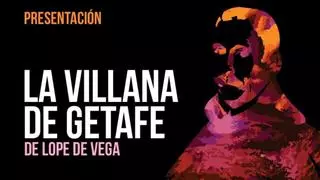 Vox pide quitar "un falo y una vulva de considerable tamaño" de la obra de teatro 'La Villana de Getafe' de Lope de Vega