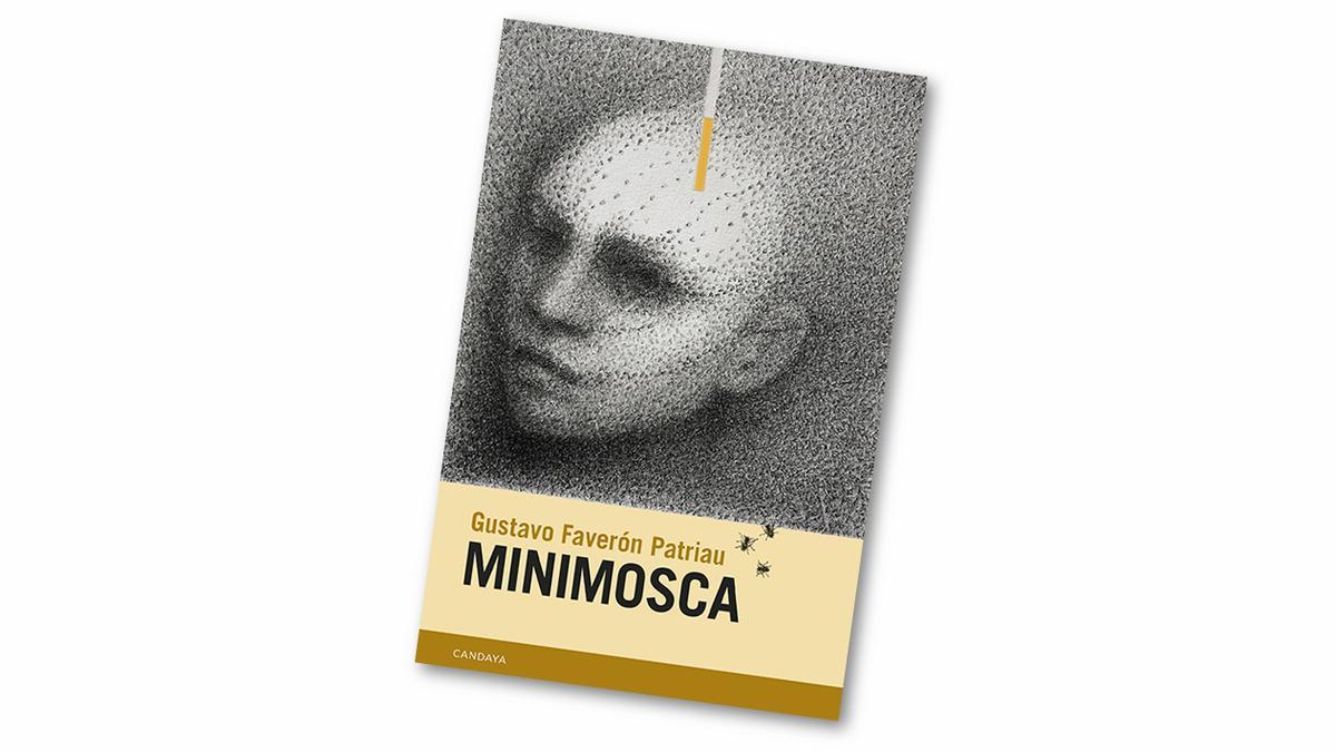 ‘Minimosca’, de Gustavo Faverón Patriau.