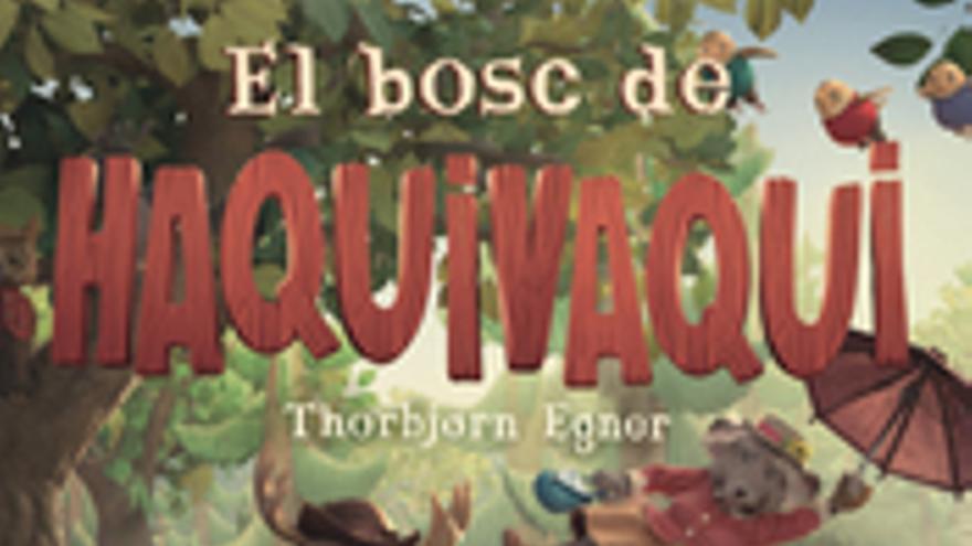 El bosc de Haquivaqui