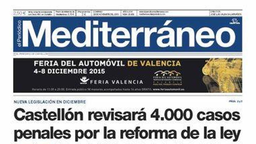 Castellón revisará 4.000 casos penales, hoy en la portada de El Periódico Mediterráneo