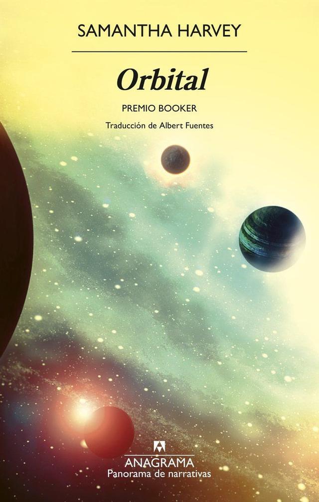 'Orbital', de la escritora británica Samantha Harvey, está galardonado con el prestigioso Premio Booker y publicado en 2025 por Anagrama y es una verdadera gozada para los amantes de la lectura.
